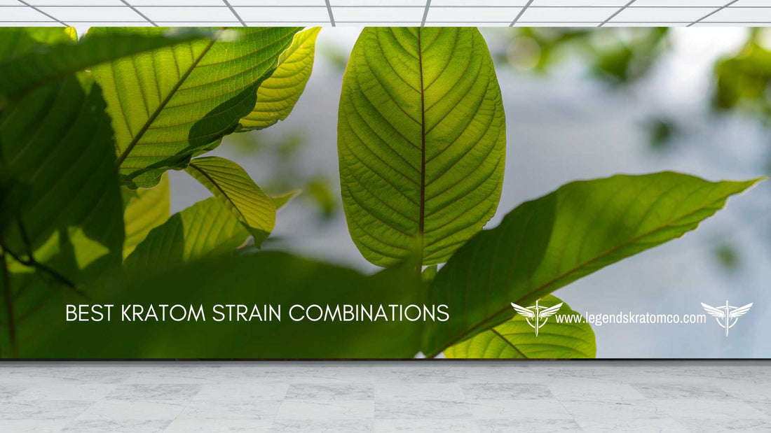 Best Kratom Strain Combinations